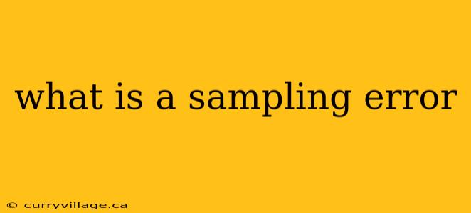 what is a sampling error