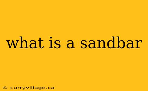 what is a sandbar