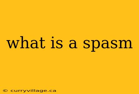what is a spasm