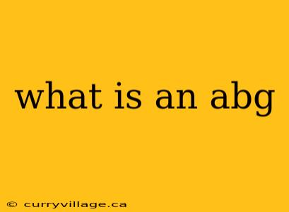 what is an abg
