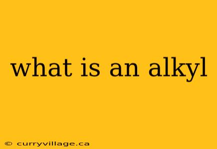 what is an alkyl