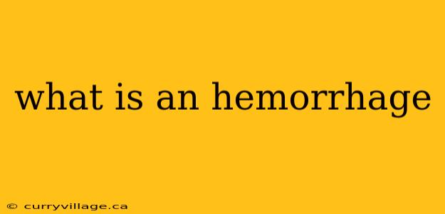 what is an hemorrhage