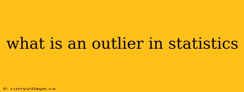 what is an outlier in statistics