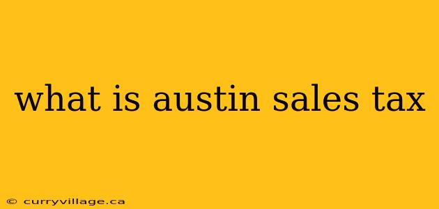 what is austin sales tax