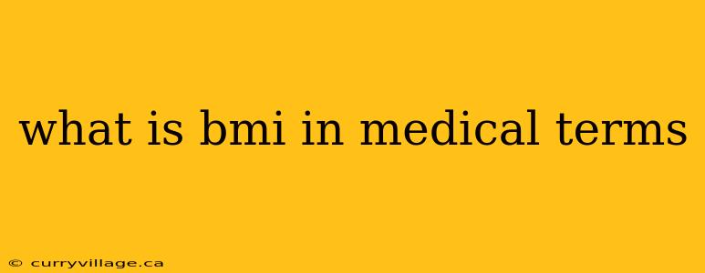 what is bmi in medical terms