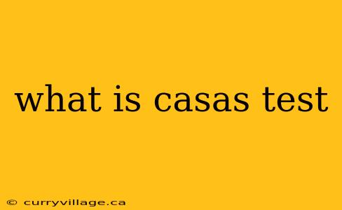 what is casas test