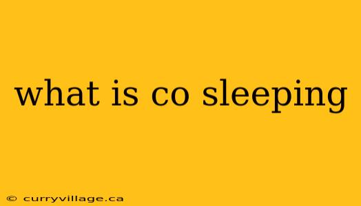 what is co sleeping