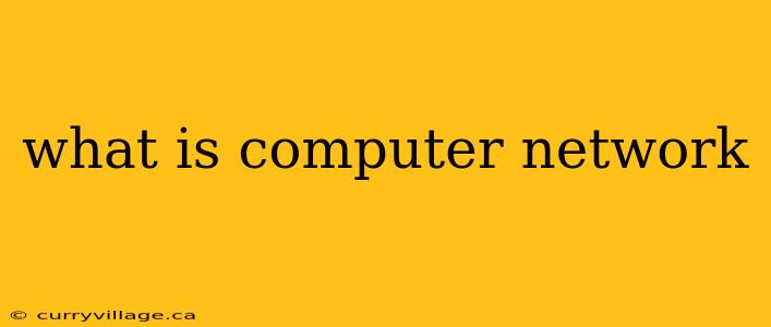 what is computer network