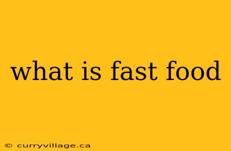 what is fast food