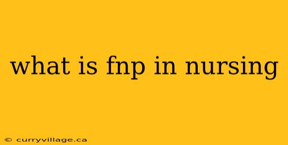 what is fnp in nursing