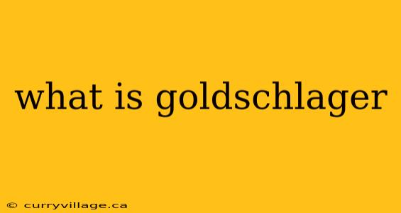 what is goldschlager