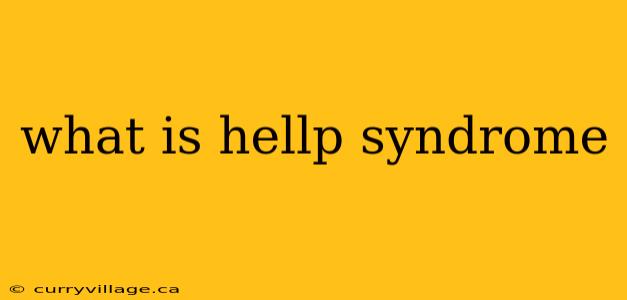 what is hellp syndrome
