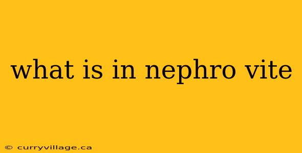 what is in nephro vite