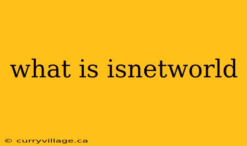 what is isnetworld