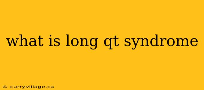 what is long qt syndrome