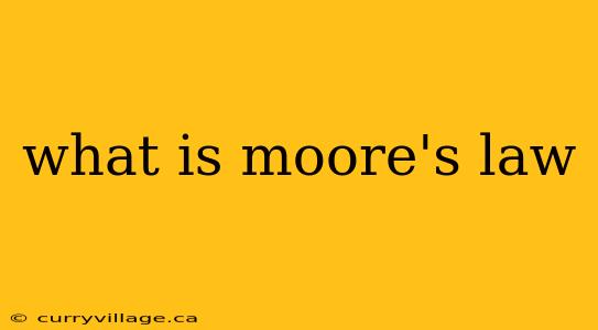 what is moore's law