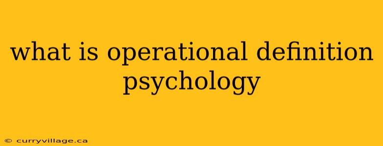 what is operational definition psychology