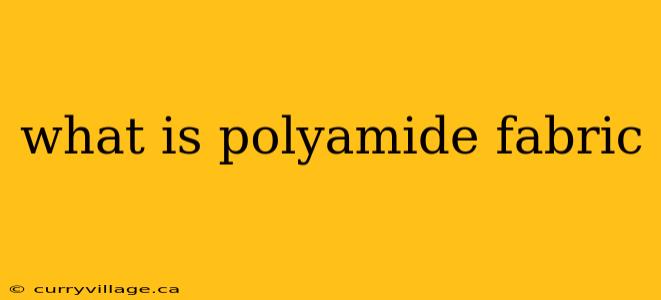 what is polyamide fabric