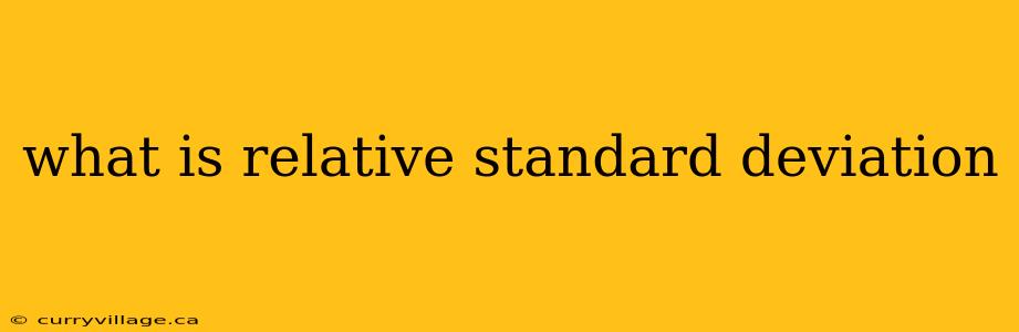 what is relative standard deviation