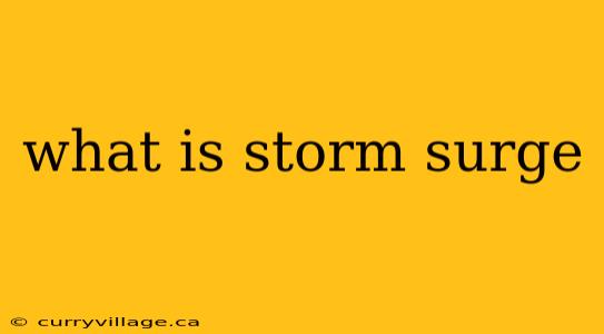 what is storm surge