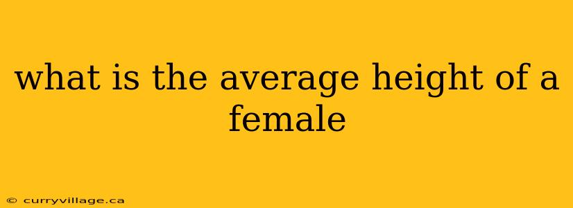what is the average height of a female