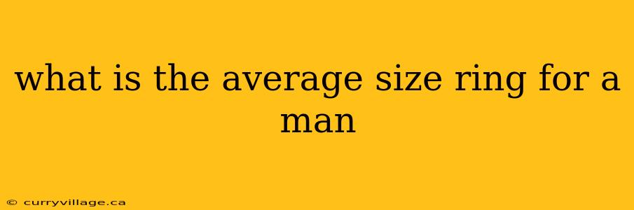 what is the average size ring for a man