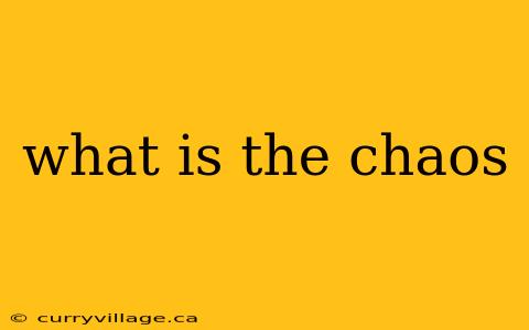 what is the chaos