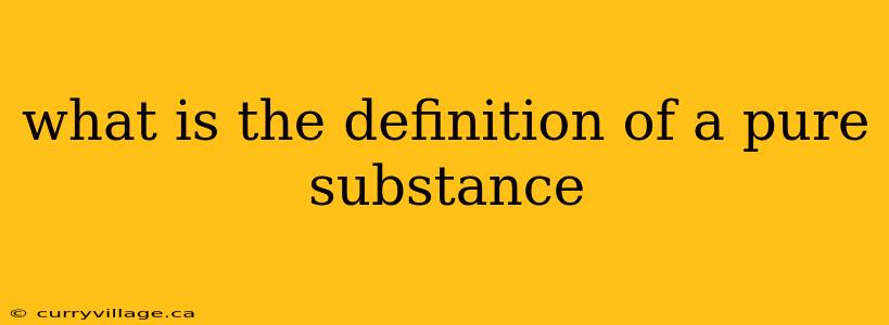 what is the definition of a pure substance