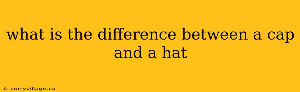 what is the difference between a cap and a hat