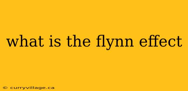 what is the flynn effect
