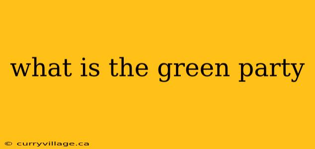 what is the green party