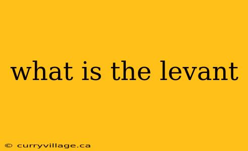 what is the levant