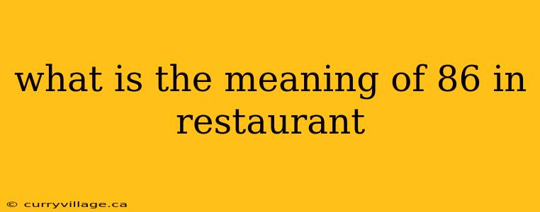 what is the meaning of 86 in restaurant