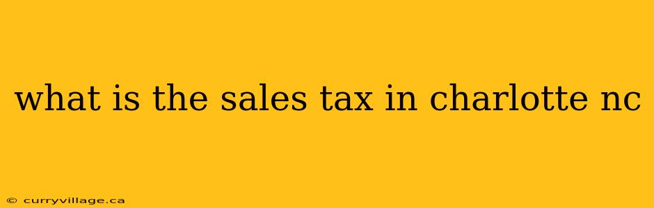 what is the sales tax in charlotte nc