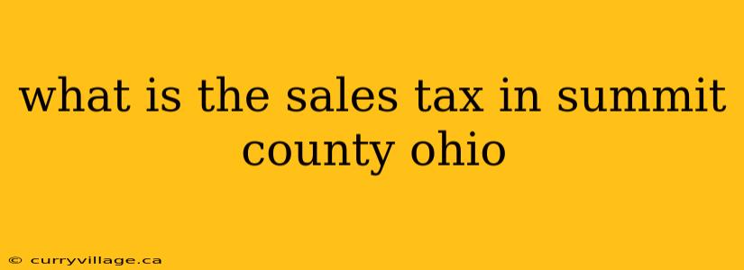 what is the sales tax in summit county ohio