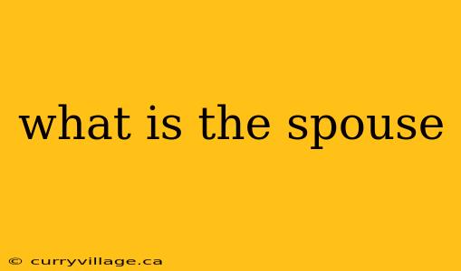 what is the spouse