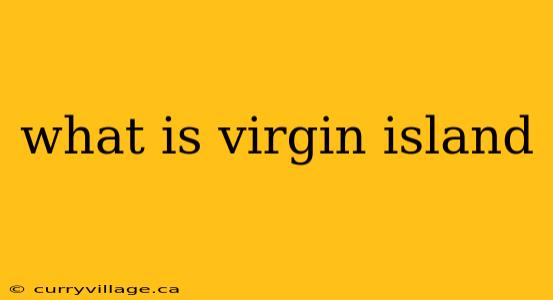 what is virgin island