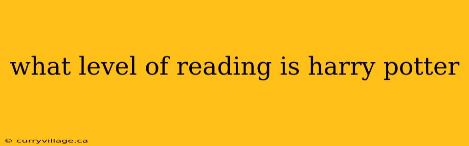 what level of reading is harry potter
