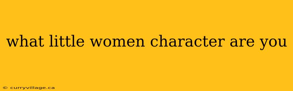 what little women character are you