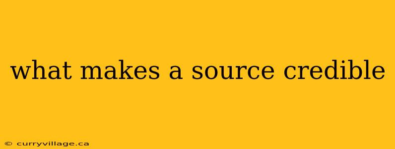 what makes a source credible