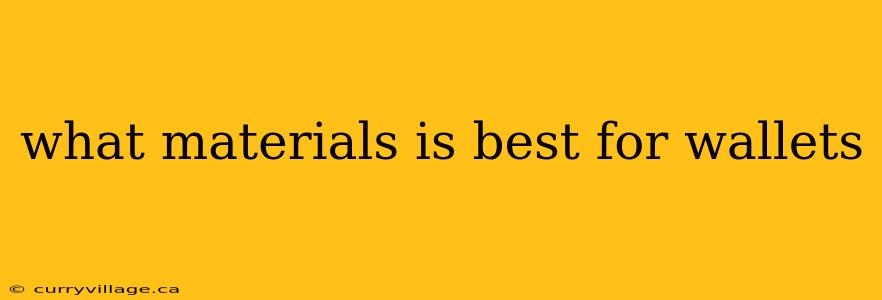 what materials is best for wallets