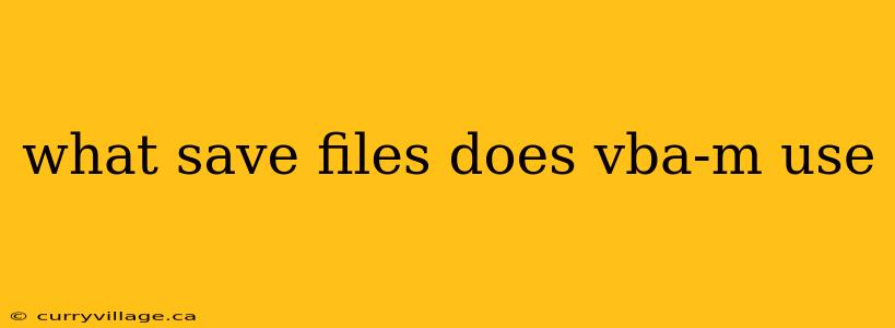 what save files does vba-m use