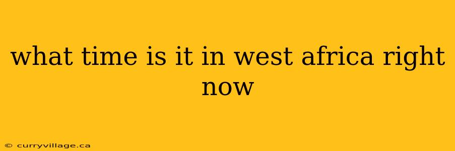 what time is it in west africa right now