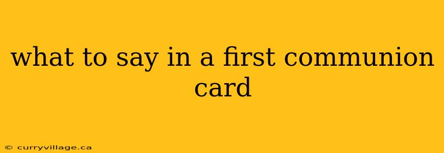 what to say in a first communion card