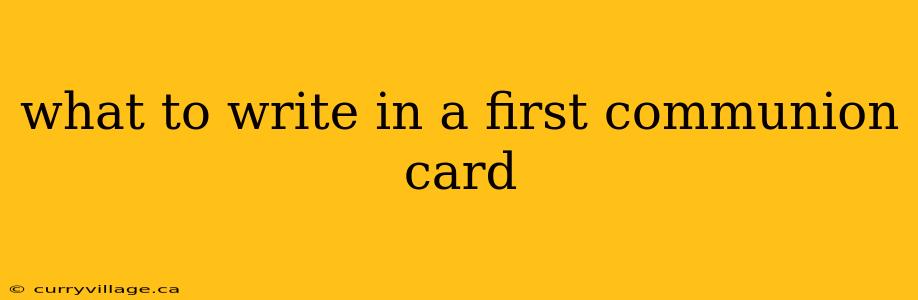 what to write in a first communion card
