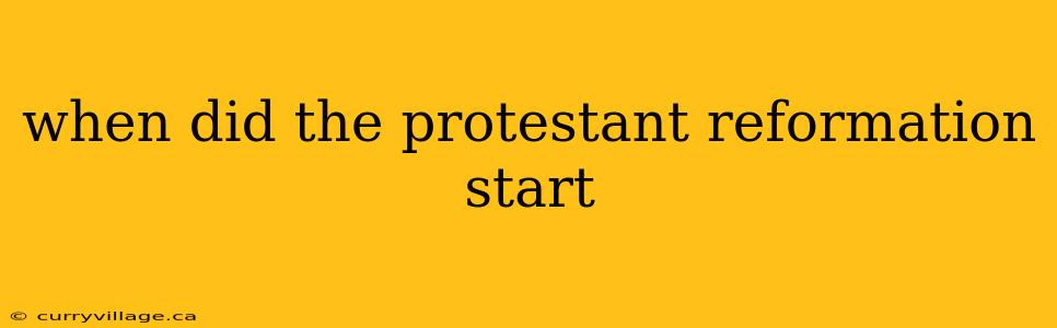 when did the protestant reformation start