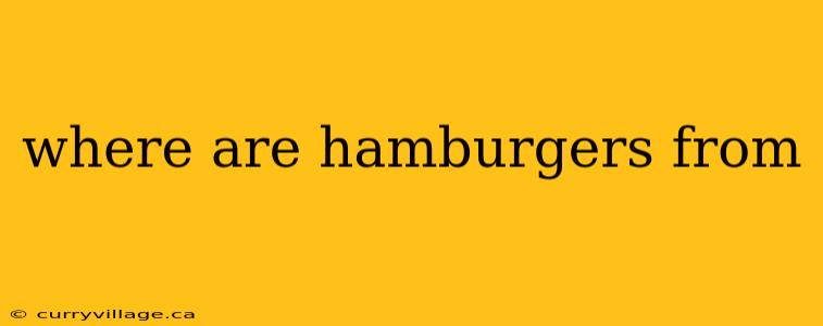 where are hamburgers from