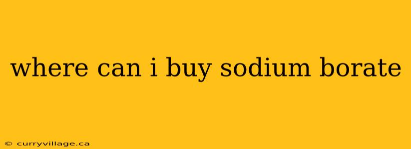 where can i buy sodium borate