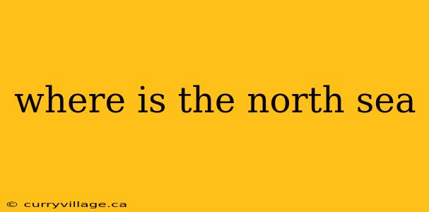 where is the north sea