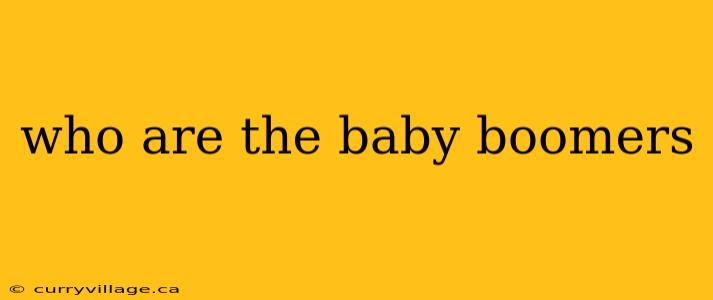 who are the baby boomers